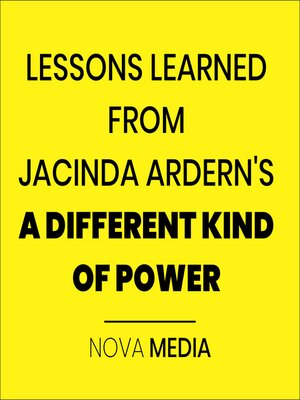 cover image of LESSONS LEARNED FROM JACINDA ARDERN'S a DIFFERENT KIND OF POWER
